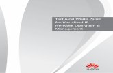 Technical White Paper for Visualized IP Network ... - huaweiconcerned, and visualized IP network O&M is implemented. Huawei sets an unprecedented example of visualized IP network O&M