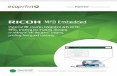 MFD Embedded - EcoprintQ · PaperCut MF provides integration with RICOH MFDs, enabling the tracking, charging or billing of “off the glass” copying, printing, faxing and scanning.