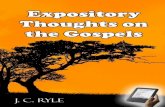 Copyright © Monergism Books...The "EXPOSITORY THOUGHTS" are not a continuous and homiletic exposition, containing practical remarks on every verse, like the commentaries of Brentius