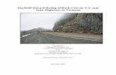 Rockfall Hazard Rating of Rock Cuts on U.S. and State ......Rockfall Hazard Rating of Rock Cuts on U.S. and State Highways in Vermont Prepared by: Thomas D. Eliassen, P.G. VTrans Transportation