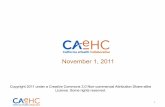 November 1, 2011 - CAeHC.orgcaehc.org/wp-content/uploads/CAeHC-Webinar-Nov-1-2011.pdf · November 1, 2011 1. Lori Hack, Update on CAeHC 2. Laura Landry, Interim CEO Cal eConnect #"