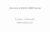 Overview of RIKEN RIBF Facility...RIPS GARIS 60~100 MeV/nucleon CRIB (CNS) ~5 MeV/nucleon 350-400 MeV/nucleon Old facility New facility RIKEN RI Beam Factory (RIBF) BigRIPS SRC RILAC