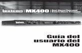Guía del usuario del MX400… · ¡Felicidades y gracias por comprar el procesador MX400 de sonido estereofónico dual y con resonancia de sonido envolvente! El MX400 le proporciona