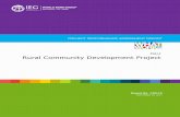 MALI Rural Community Development Project...This report was prepared by Lauren Kelly, Senior Evaluation Officer, IEG and Amber Stewart (Consultant), who assessed the project in March