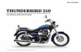 THUNDERBIRD 350 - bd.gaadicdn.com Enfield Thunderbird 350... · THUNDERBIRD 350 TECHNICAL SPECIFICATIONS *Images are for representational purposes only. Actual product may vary. COLOURS