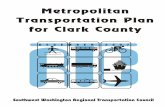 Metropolitan Transportation Plan for Clark County · 2015-01-14 · Clark County Commissioner Steve Stuart Clark County Commissioner Marc Boldt C-TRAN Jeff Hamm ... METROPOLITAN TRANSPORTATION