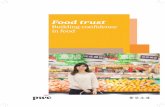 Food trust - PwC...adulteration or inaccurate labelling can destroy trust in your brand. Today’s cross-border and multi-tiered supply chains present an unprecedented number of opportunities