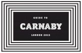 carnaby essential guide 2013 Contents · replay vanS the uk flagship store, find accessories and footwear including the iconic waffle trainers. 020 7287 9235, 47 carnaby Street SoCCerSCene