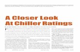 A Closer Look At Chiller Ratings - Trane · A Closer Look . At Chiller Ratings. This article was published in ASHRAE Journal, December 2009. ... A= kW/ton at 85°F at 100% Load. B=