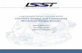 Large Synoptic Survey Telescope (LSST) LSST2015 Project and Community Workshop … · 2015-10-20 · LSST2015 Project and Community Workshop Survey Results Document-18108 9/10/2015