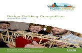 Bridge Building Competition - Institution of Civil Engineers · The bridge building kits consist of 25 sticks of 4mm nominal thickness x 600mm long and ... The aim of the competition