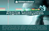 751 Hearing Conservation Program Management · 1. OSHA's permissible exposure limit (PEL) is 90 dBA for all workers for an 8 hour day. 2. OSHA requires employers to implement a Hearing