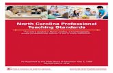 North Carolina Professional Teaching Standards · NORTH CAROLINA PROFESSIONAL TEACHING STANDARDS The North Carolina State Board of Education charged the North Carolina Professional