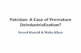 Pakistan: A Case of Premature Industrialization? · 2016-01-19 · •Pakistan also started the process of trade liberalization in the 1980s, albeit in half-heartedly, with a burst