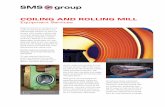 COILING AND ROLLING MILL - SMSgroupsms-group.us/files/SMS group - Coiling Rolling Mill... · 2018-03-27 · SMS group Coiling and Rolling Mill Equipment Services Spare mandrel segment,