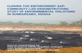 CLOSING THE ENFORCEMENT GAP - indiaenvironmentportal the... · 2018-03-13 · Sundergarh district covers 16.96% of the total area covered by the state and it occupies a place of prominence