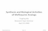 Synthesis and Biological Acvies of Meﬂoquine Analogsccc.chem.pitt.edu/wipf/Topics/Mo.pdf · Synthesis and Biological Acvies of Meﬂoquine Analogs Tingng Mo Research Topic Seminar
