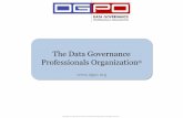 Data Governance Professionals Organization  · 2019-06-15 · Title: Data Governance Professionals Organization  Author: RIBOLDIPJ Created Date: 9/18/2015 1:12:05 PM