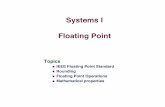 Systems I Floating Point - University of Texas at Austinfussell/courses/cs429h-spring... · 2011-01-26 · 2 IEEE Floating Point IEEE Standard 754 Established in 1985 as uniform standard