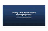 Creating a Well-Rounded Online Learning Experience...Exam Doc Comm ents Se nt Tim e Object Grade--87% Lecture Exercise Listen Exercise Reading Exercise Assignment Exam 89% 91% 94%
