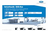 bizhub 554e - originalgrupa.com · bizhub 554e Communication centre with 55 ppm b/w. Standard Emperon™ print controller with PCL 6, PCL 5 PostScript 3, PDF 1.7, XPS and OOXML support.