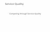 Service Quality - alison.com · The Tangibility Spectrum Tangible Dominant Intangible Dominant Salt Soft Drinks Detergents Automobiles Cosmetics Fast Food Outlets Advertising Agencies