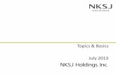 Topics & Basics July 2013/media/hd/en/files/doc/pdf/e_ir/nksj2013/e_20… · Topics & Basics July 2013. 1. Current Topics 2. About NKSJ Group 3. Appendix 1. ... Life 0.1 Life 0.6