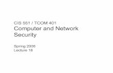 CIS 551 / TCOM 401 Computer and Network Securitystevez/cis551/2006/web/lectures/CIS551-18.pdf · "Internet security researchers have discovered a serious flaw in Sendmail. The flaw