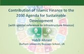 Contribution of Islamic Finance to the 2030 Agenda for ...€¦ · 1 Contribution of Islamic Finance to the 2030 Agenda for Sustainable Development (with special reference to infrastructure