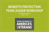 BENEFITS PROTECTION TEAM LEADER WORKSHOP...BENEFITS PROTECTION TEAM LEADER WORKSHOP ... DAV’s grassroots efforts, legislative agenda, and resolution process at the local level. The
