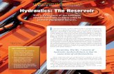 Dr. Robert M. Gresham Hydraulics: The Reservoir...This critical piece of the hydraulic system functions in many ways to prevent equipment failures. LuBriCation FundamentaLs Dr. Robert