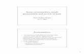 Some econometrics, result presentation and review of tests€¦ · 1 Some econometrics, result presentation and review of tests Tron Anders Moger 14.11.2007 Econometrics • ”Econometrics