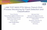 LAM TCP 9400 PTX Silicon Trench Etch Process Monitoring ... · Teina.Pardue@fairchildsemi.com Fairchild Semiconductor 3333 West 9000 South West Jordan Utah 84088-8853 USA Michael