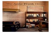 The Anne Frank House · in hiding all day long and we had to prevent that. We had to appear as relaxed as possible to the outside world, or people might get suspicious.’ Miep Gies