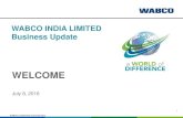 WABCO INDIA LIMITED - Overview · 2019-10-03 · WABCO Confidential and Proprietary Safe Harbor Statement 3 Statements in this document describing the Company's objectives, projections,