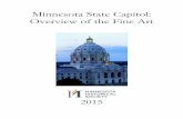 Minnesota State Capitol: Overview of the Fine Art · 2020-04-02 · An Overview of the Original Art in the Minnesota State Capitol In the planning and construction of Minnesota’s