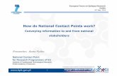 How do National Contact Points work? · NCP Poland -activities FP7 NCP networking projects. Preparation of statistics and reports on PL participation in FP7 (based on e-corda, EC