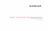 Vega Instruction Set Architecture - AMDdeveloper.amd.com/wordpress/media/2013/12/Vega_Shader_ISA_28July2017.pdf"Vega" Instruction Set Architecture Reference Guide 28-July-2017. Specification
