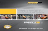 IMMERSIVE TECHNOLOGIES · 2019-05-07 · The next generation Advanced Equipment Simulator for the surface mining industry The PRO3-B has been specifically designed for surface mining.