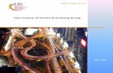 The Future of FinTech in Hong Kong Paper_FinTech_E.pdf · contribute 18% of Hong Kong’s GDP and 6% of its employment, the impact will be considerable. FinTech may overhaul many