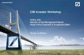 Member of the Management Board Head of the …Deutsche Bank CIB Investor Workshop Anshu Jain Member of the Management Board Head of the Corporate & Investment Bank CIB Workshop, 1
