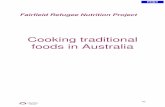 Cooking traditional foods in Australia - NSW Health · Fairfield Refugee Nutrition Project Cooking traditional foods in Australia . 83 LESSON PLAN COOKING TRADITIONAL FOODS IN A NEW