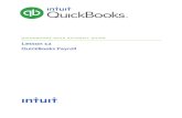 QUICKBOOKS 2018 STUDENT GUIDE · QuickBooks Payroll can manage your small business payroll including wages, additions, deductions, company contributions and other payroll items. It