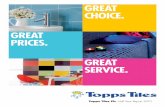 GREAT CHOICE. GREAT PRICES. GREAT SERVICE. - Topps Tiles · Topps Tiles Plc Half Year Report 2010 Interim management report 02 Please note this interim management report has been