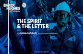 THE SPIRIT & THE LETTER · The Spirit & The Letter must be followed by anyone who works for or represents BHGE. ... Retaliating against another employee for reporting an integrityconcern.