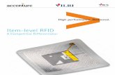 Item-level RFID...Item-level RFID is becoming a competitive differentiator for several leading companies in the retail supply chain. Chain-wide rollouts by a number of North America’s