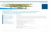SESAM FOR JACKET DESIGN - FROM …...Sesam - Introductory or similar, and jacket design. This workshop is meant to guide an engineer through the various analysis tasks required for