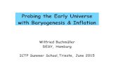 Probing the Early Universe with Baryogenesis & Inflationindico.ictp.it/event/a14276/session/26/contribution/107/material/slides/0.pdfProbing the Early Universe with Baryogenesis &