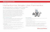 DATA SHEET 30 L HyPerforma Single-Use Fermentor H ...€¦ · The Thermo Scientific ™ HyPerforma Single-Use Fermentor (S.U.F.) is designed to provide enhanced functionality, ease