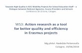 WS3: Action research as a tool for better quality and ...€¦ · WS3: Action research as a tool for better quality and efficiency in Erasmus projects Mg.philol. Nadežda Polianoviča